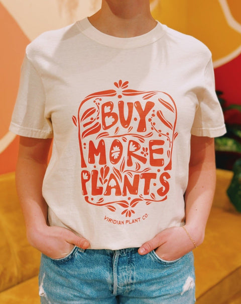 Buy More Plants T-Shirt